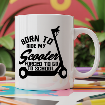 Born to Ride My Scooter Forced to Go to School