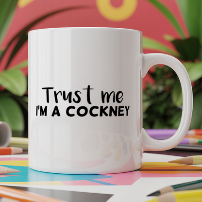 Trust me I'm a Cockney