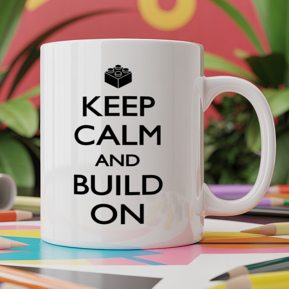 Keep Calm and Build On