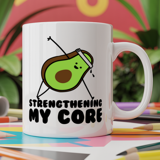 Strengthening my core - avocado