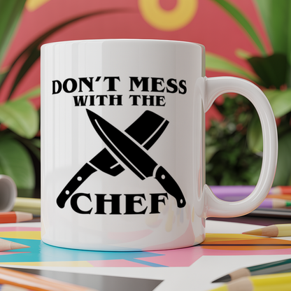 Don't mess with the chef