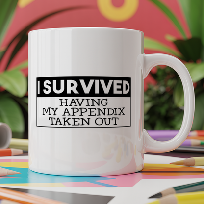 I survived having my appendix taken out