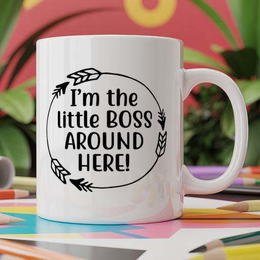 I'm The Little Boss Around Here!