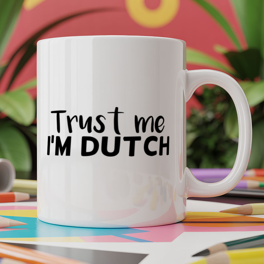 Trust me I'm Dutch
