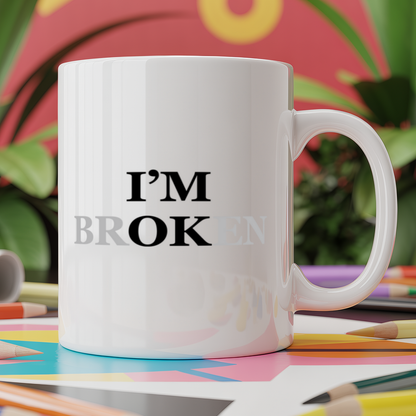 I'M Broken Ok