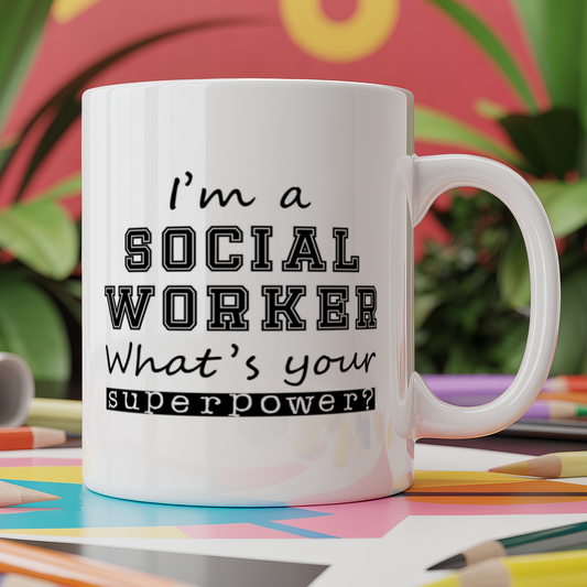 I'm A Social Worker What's Your Superpower?