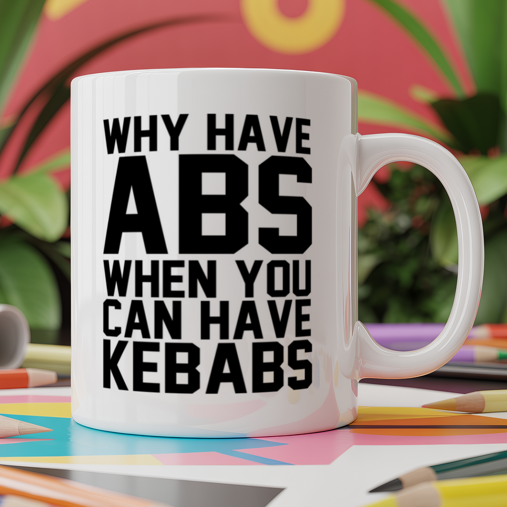 Why Have Abs When You Can Have Kebabs