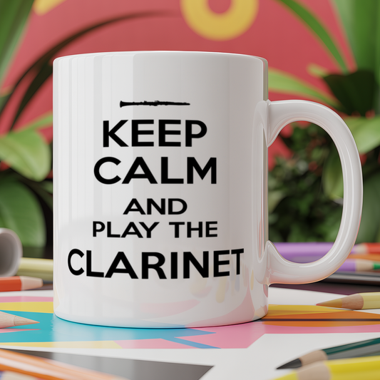 Keep Calm and Play the Clarinet