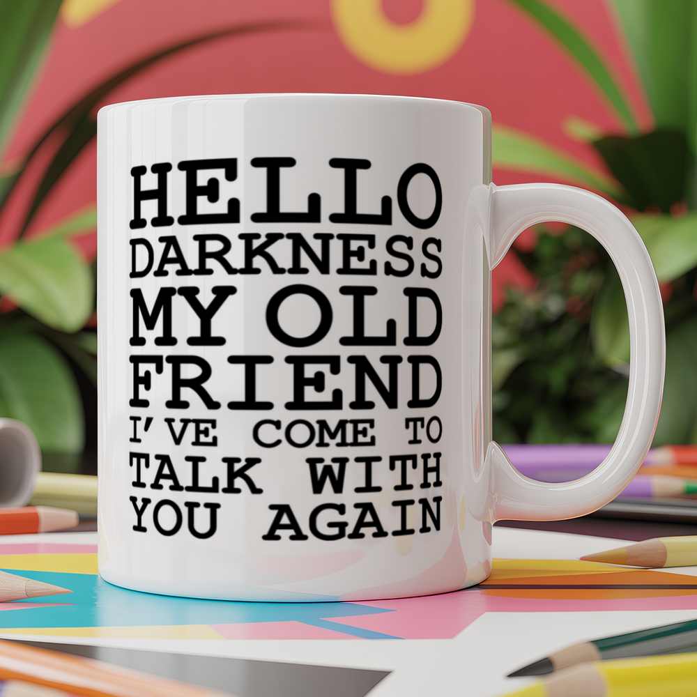 Hello Darkness My Old Friend