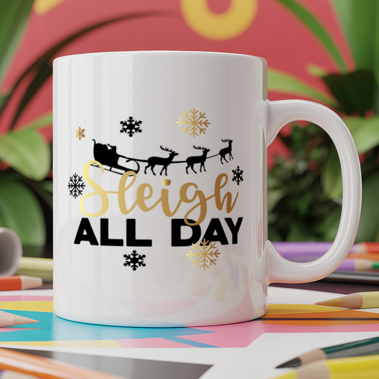 Sleigh All Day