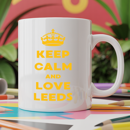Keep Calm and Love Leeds