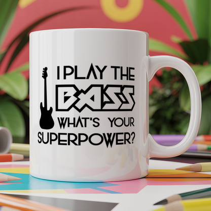 I play the bass what's your superpower?