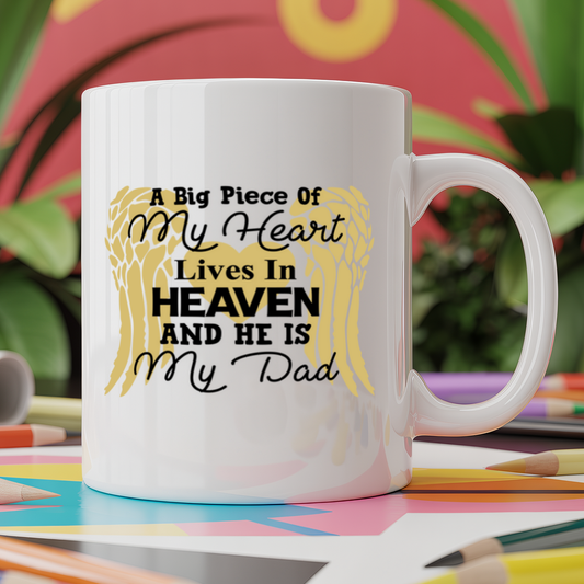 A big piece of my heart lives in heaven and he is my Dad