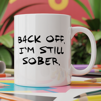 Back off I'm still sober