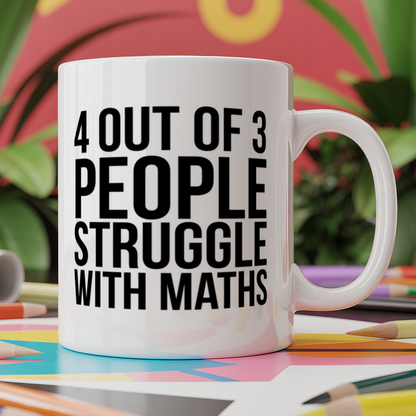 4 Out Of 3 People Struggle With Maths