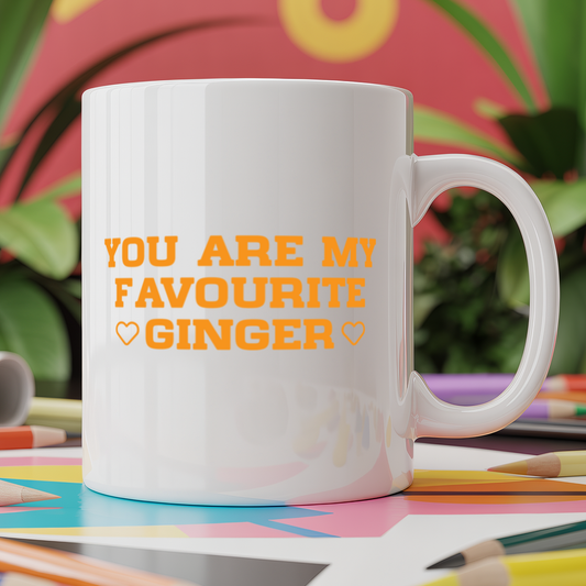 You are my favourite ginger