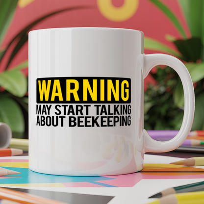 Warning May Start Talking About Beekeeping