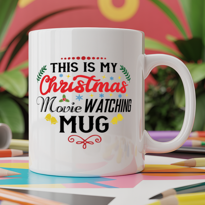 This is my christmas movie watching mug