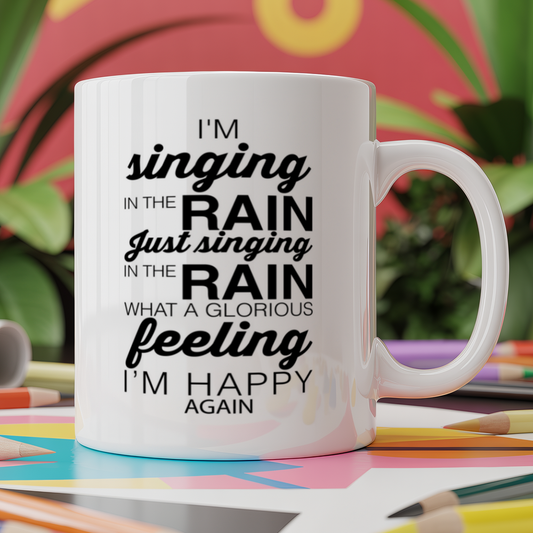 I'm singing in the rain just singing in the rain what a glorious feeling I'm happy again
