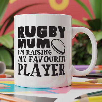Rugby Mum I'm Raising My Favourite Player