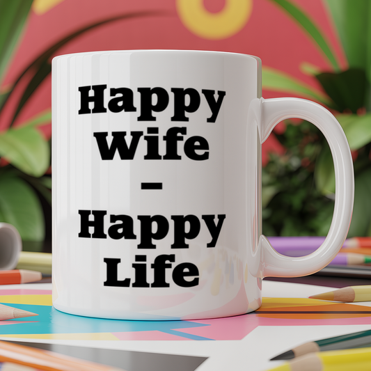 Happy Wife Happy Life