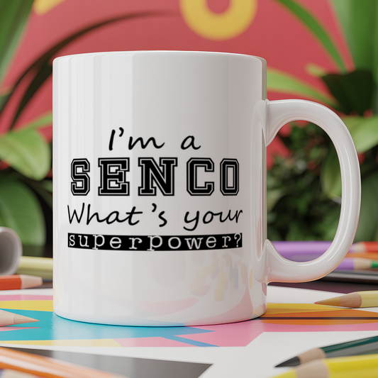 I'm a Senco what's your superpower?