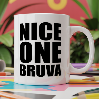 Nice One, Bruva