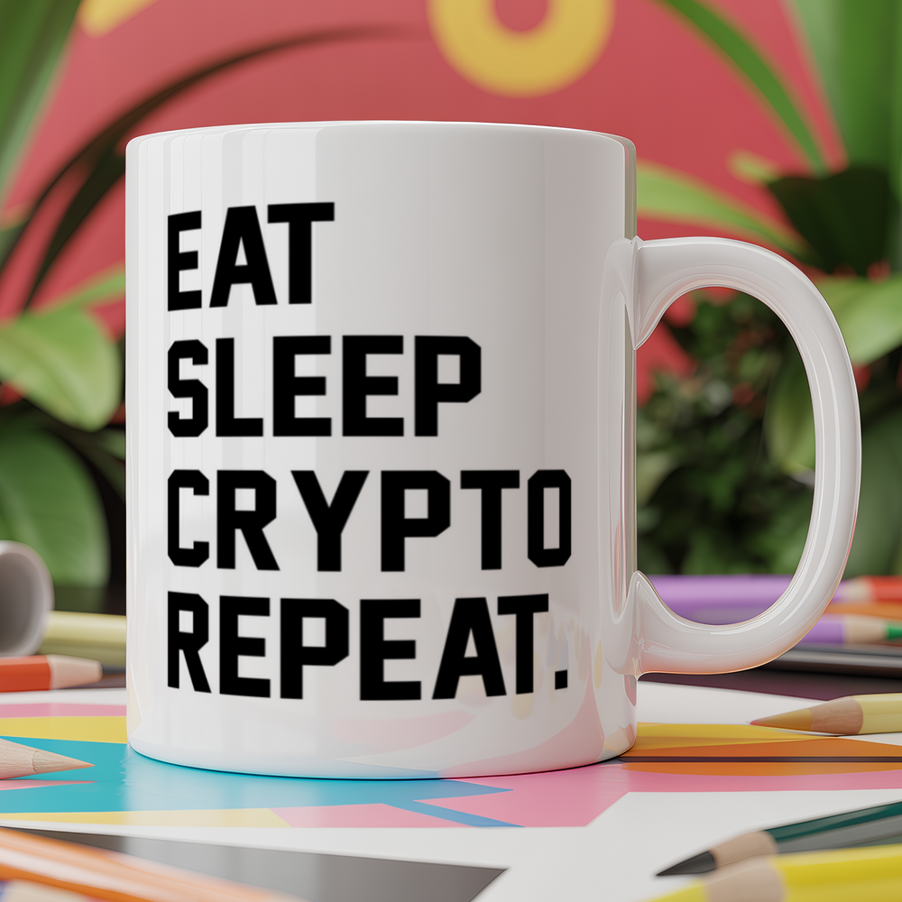 Eat Sleep Crypto Repeat.