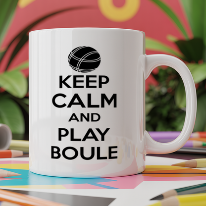 Keep Calm And Play Boule
