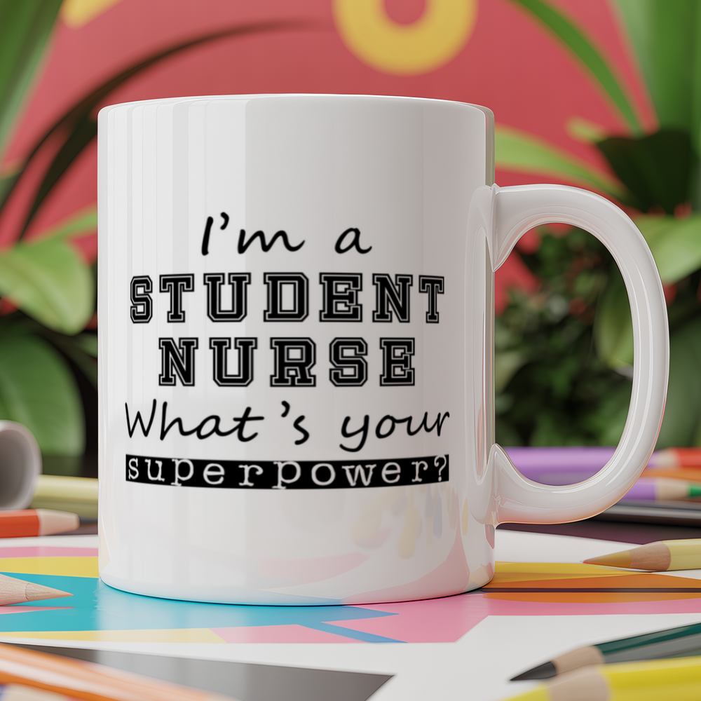 I'm A Student Nurse What's Your Superpower?