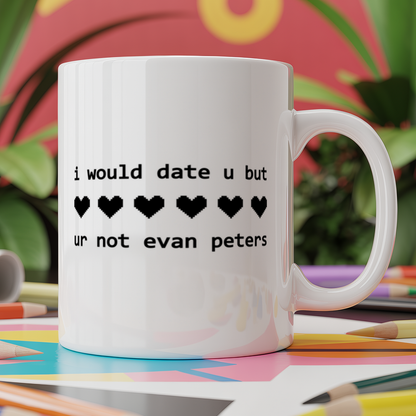 I Would Date u But Ur Not Evan Peters