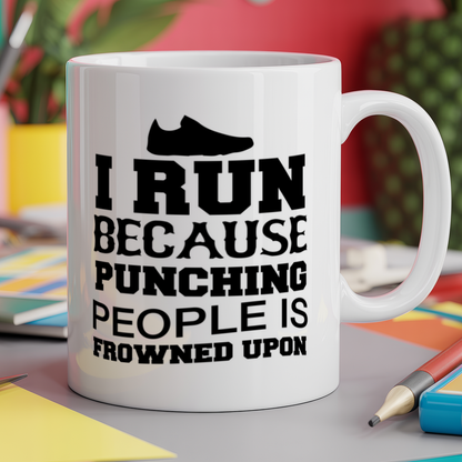 I run because punching people is frowned upon