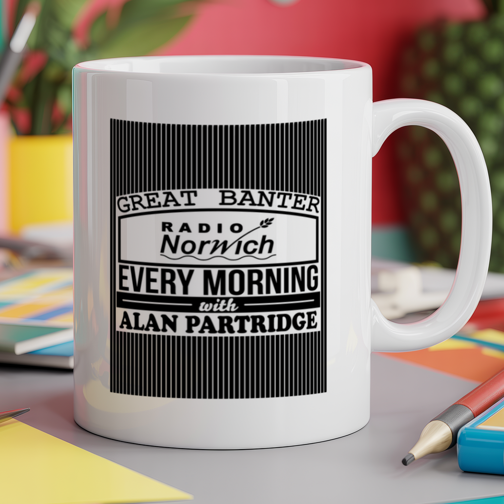 Great banter radio norwich every morning with Alan Partridge