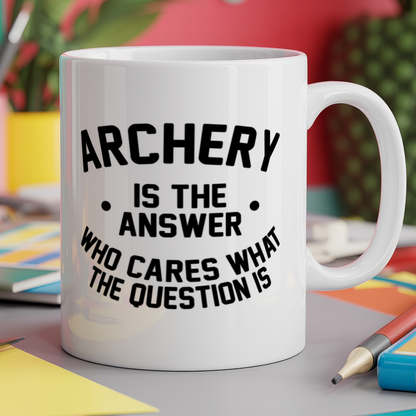 Archery is the Answer Who Cares What the Question Is