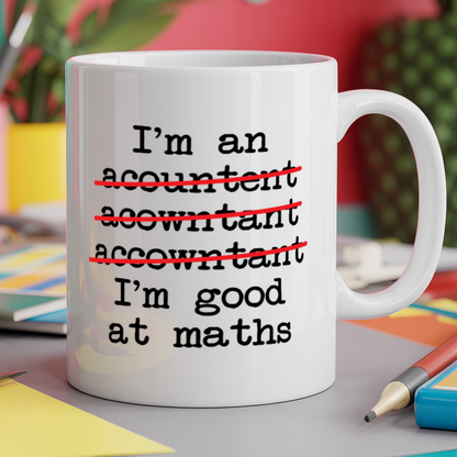Im an Accountant Im Good at Maths