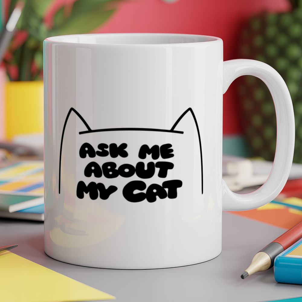 Ask me about my cat