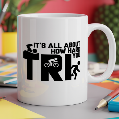 It's All About How Hard You Tri