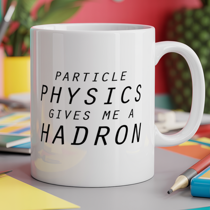 Particle physics gives me a hadron