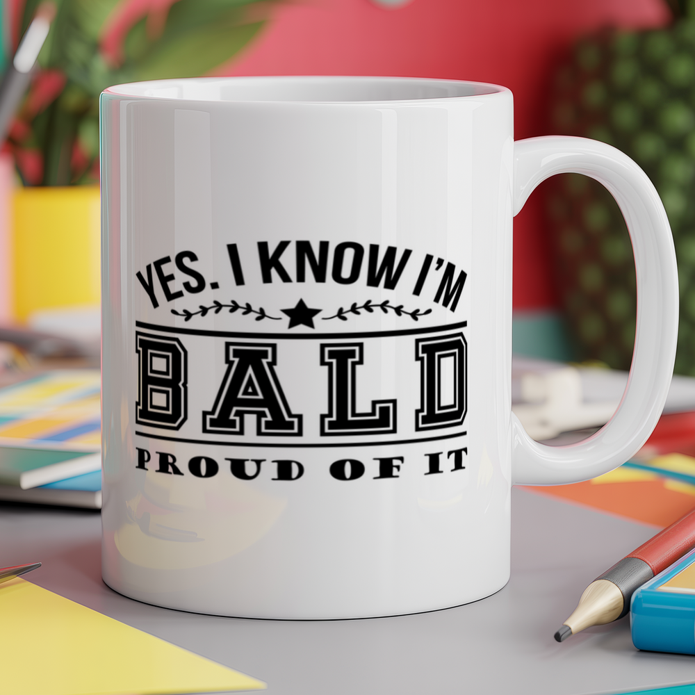 Yes. I Know I'm Bald. Proud Of It!