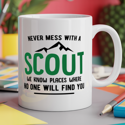 Never mess with a scout we know places where no one will find you