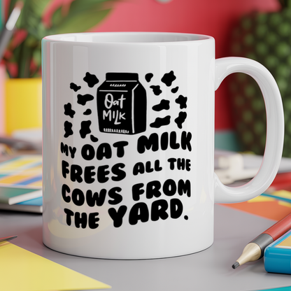 My Oat Milk Frees All The Cows From The Yard