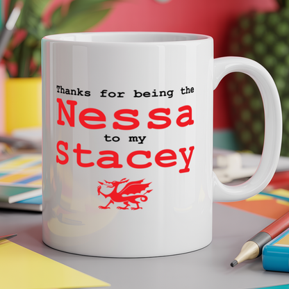 Thanks for being the nessa to stacey
