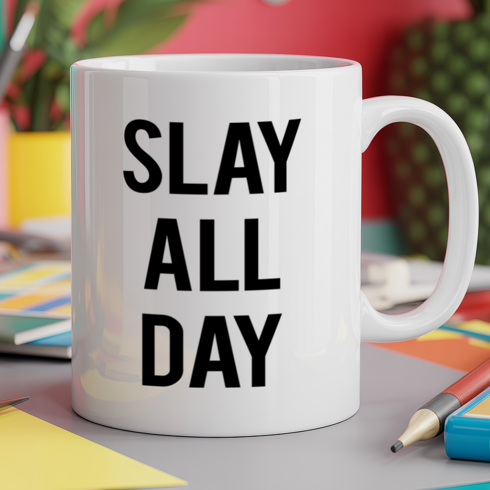 Slay All Day