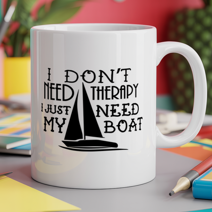 I don't need therapy I just need my boat