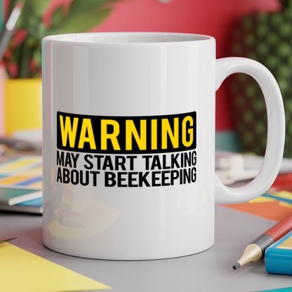 Warning May Start Talking About Beekeeping