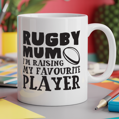 Rugby Mum I'm Raising My Favourite Player