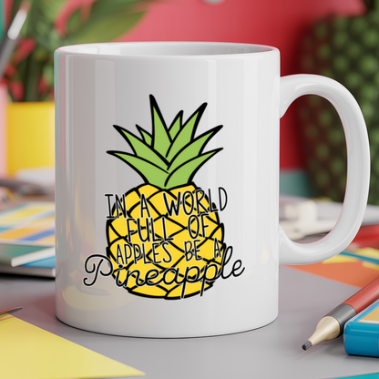 In a world full of apples be a pineapple