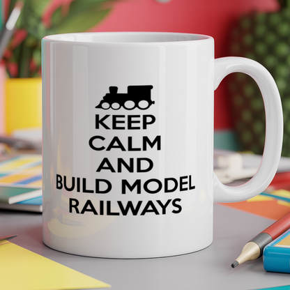 Keep Calm and Build Model Railways