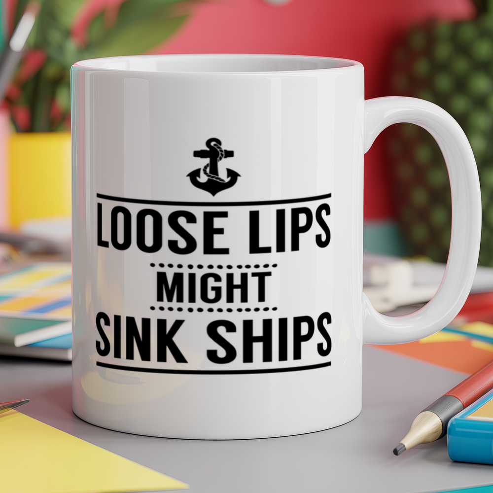 Loose lips might sink ships