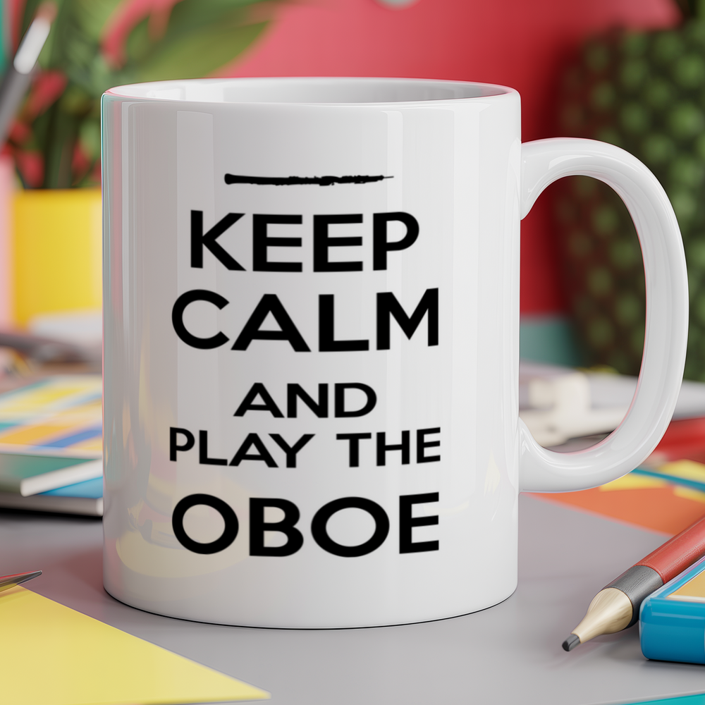 Keep Calm and Play the Oboe